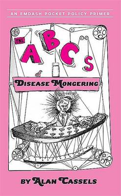 Book cover for The ABCs of Disease Mongering