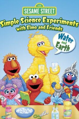 Cover of Sesame Street Simple Science Experiments with Elmo and Friends