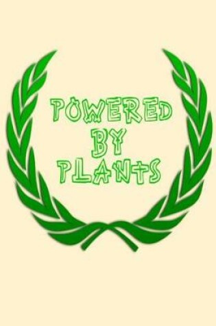 Cover of Powered by Plants