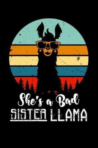 Cover of She's a Bad Sister Llama !
