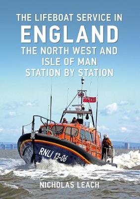 Book cover for The Lifeboat Service in England: The North West and Isle of Man