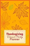 Book cover for Thanksgiving Dinner Party Planner