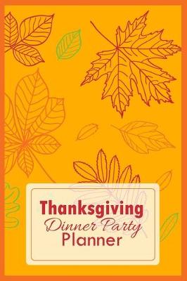 Book cover for Thanksgiving Dinner Party Planner