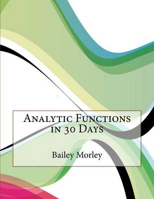 Book cover for Analytic Functions in 30 Days