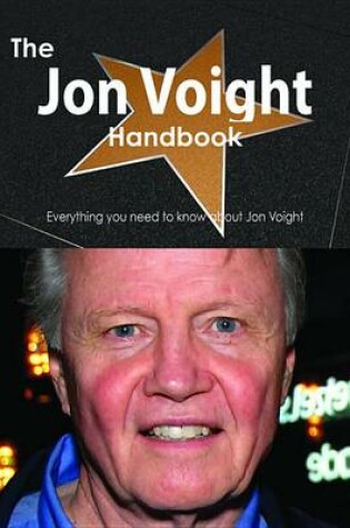 Cover of The Jon Voight Handbook - Everything You Need to Know about Jon Voight