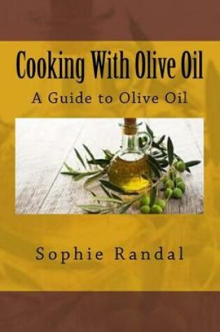 Cover of Cooking With Olive Oil