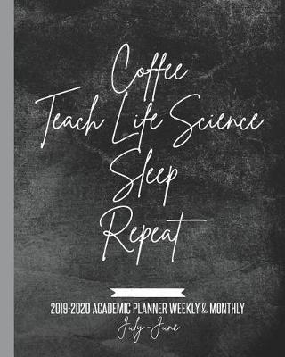 Book cover for Coffee Teach Life Science Sleep Repeat