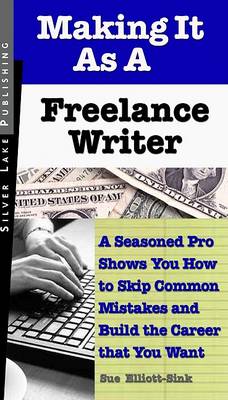 Cover of Making It as a Freelance Writer