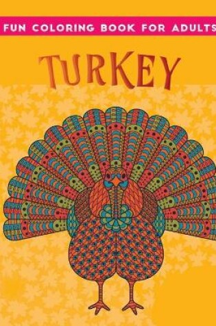 Cover of fun coloring book for adults turkey