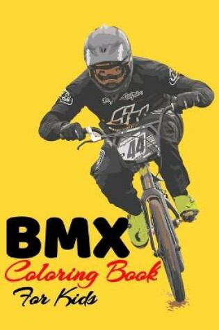 Cover of BMX Coloring Book For Kids