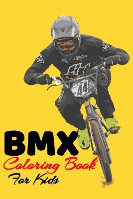 Book cover for BMX Coloring Book For Kids