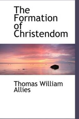 Cover of The Formation of Christendom