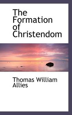 Book cover for The Formation of Christendom