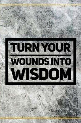 Cover of Turn your wounds into wisdom