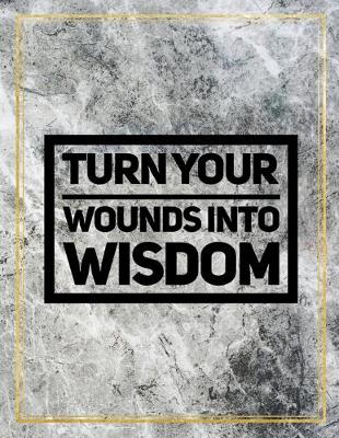 Book cover for Turn your wounds into wisdom