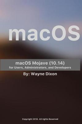 Cover of Macos Mojave for Users, Administrators, and Developers