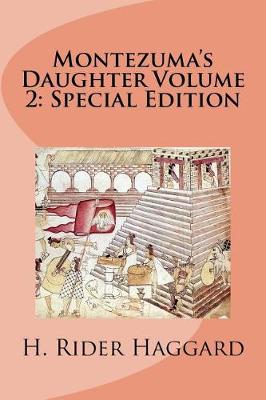 Book cover for Montezuma's Daughter Volume 2