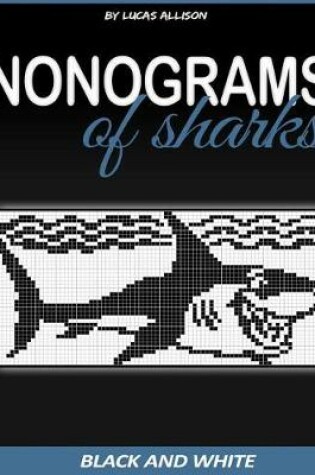 Cover of Nonograms of Sharks