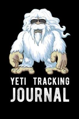 Book cover for Yeti Tracking Journal
