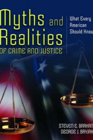 Cover of Myths and Realities of Crime and Justice