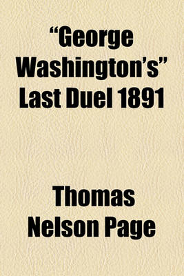 Book cover for "George Washington's" Last Duel 1891