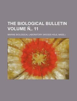 Book cover for The Biological Bulletin Volume N . 11