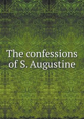 Book cover for The Confessions of S. Augustine