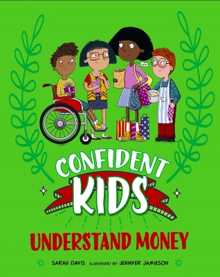 Book cover for Confident Kids!: Understand Money