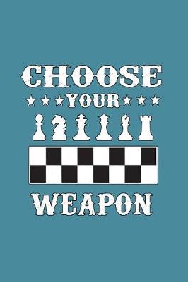 Book cover for Choose Your Weapon