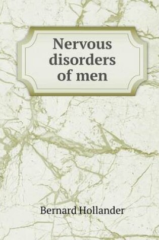 Cover of Nervous Disorders of Men