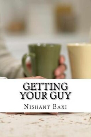 Cover of Getting Your Guy