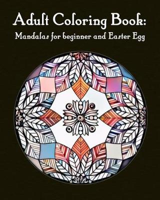 Book cover for Adult Mandala Easter Egg and beginner