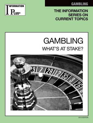 Cover of Gambling: What's at Stake?