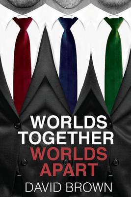 Book cover for Worlds Together, Worlds Apart