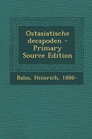 Cover of Ostasiatische Decapoden - Primary Source Edition