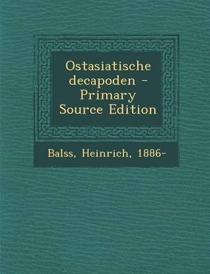 Book cover for Ostasiatische Decapoden - Primary Source Edition