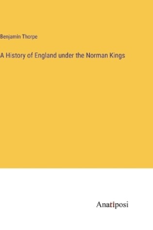 Cover of A History of England under the Norman Kings