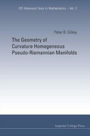 Cover of Geometry Of Curvature Homogeneous Pseudo-riemannian Manifolds, The