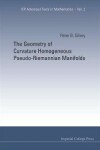 Book cover for Geometry Of Curvature Homogeneous Pseudo-riemannian Manifolds, The