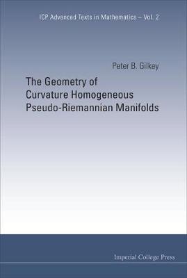 Cover of Geometry Of Curvature Homogeneous Pseudo-riemannian Manifolds, The