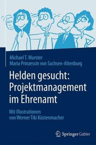 Cover of Helden Gesucht: Projektmanagement Im Ehrenamt