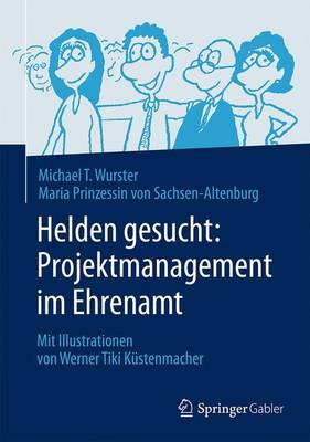 Book cover for Helden Gesucht: Projektmanagement Im Ehrenamt