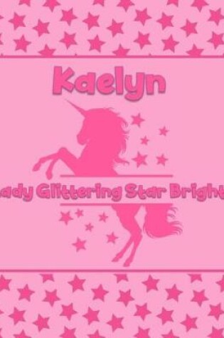 Cover of Kaelyn Lady Glittering Star Bright