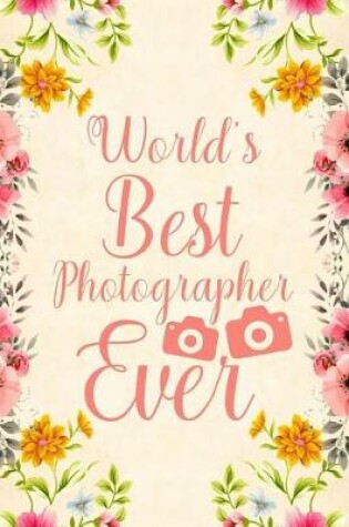 Cover of World's best photographer ever