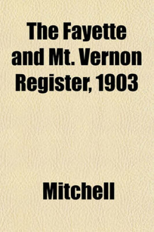 Cover of The Fayette and Mt. Vernon Register, 1903