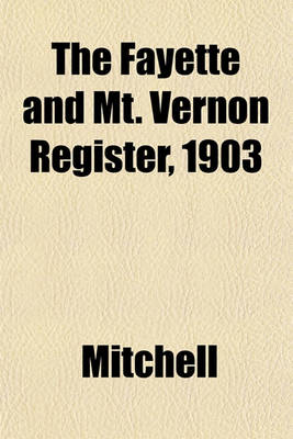 Book cover for The Fayette and Mt. Vernon Register, 1903