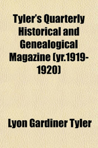 Cover of Tyler's Quarterly Historical and Genealogical Magazine (Yr.1919-1920)