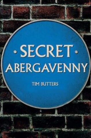 Cover of Secret Abergavenny