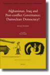 Book cover for Afghanistan, Iraq, and Post-conflict Governance: Damoclean Democracy?