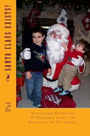 Cover of Santa Claus Exists!